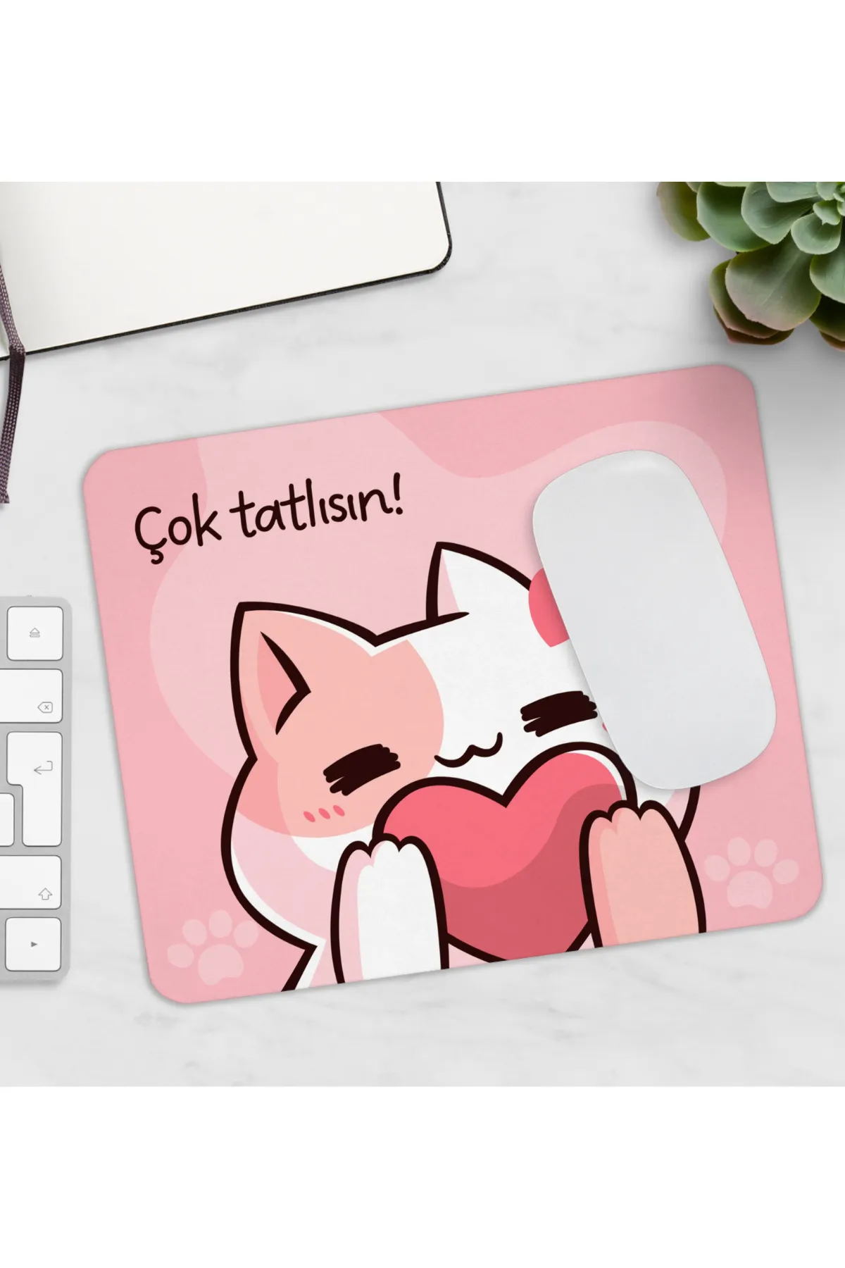 Çok Tatlısın Yazılı Kedi Desenli Oyun ve Ofis Mouse Pad